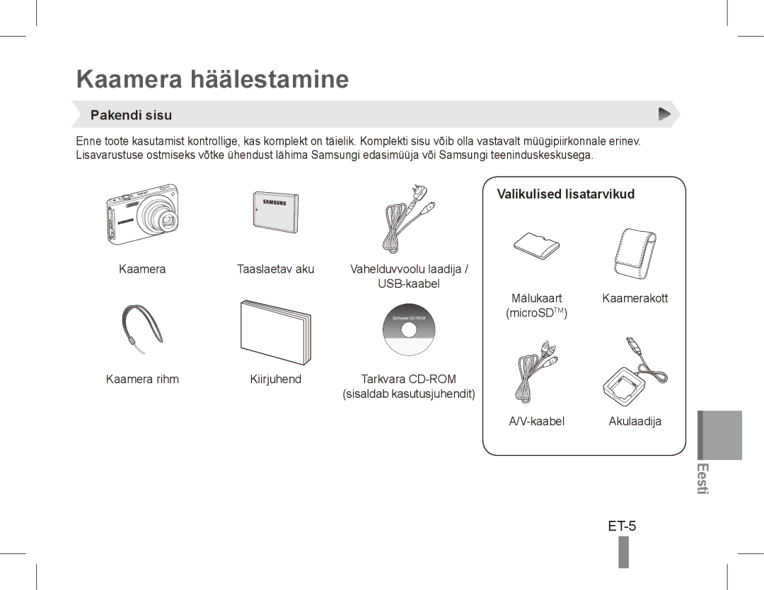 Samsung EC-ST70ZZBPODX, EC-ST70ZZBPOE1, EC-ST71ZZBDSE1 Kaamera häälestamine, ET-5, Pakendi sisu, Valikulised lisatarvikud 