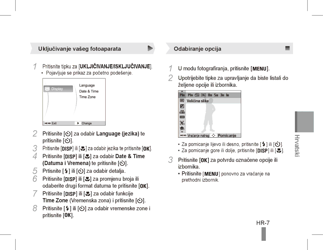 Samsung EC-ST70ZZBPBZA manual HR-7, Uključivanje vašeg fotoaparata, Datuma i Vremena te pritisnite, Odabiranje opcija 