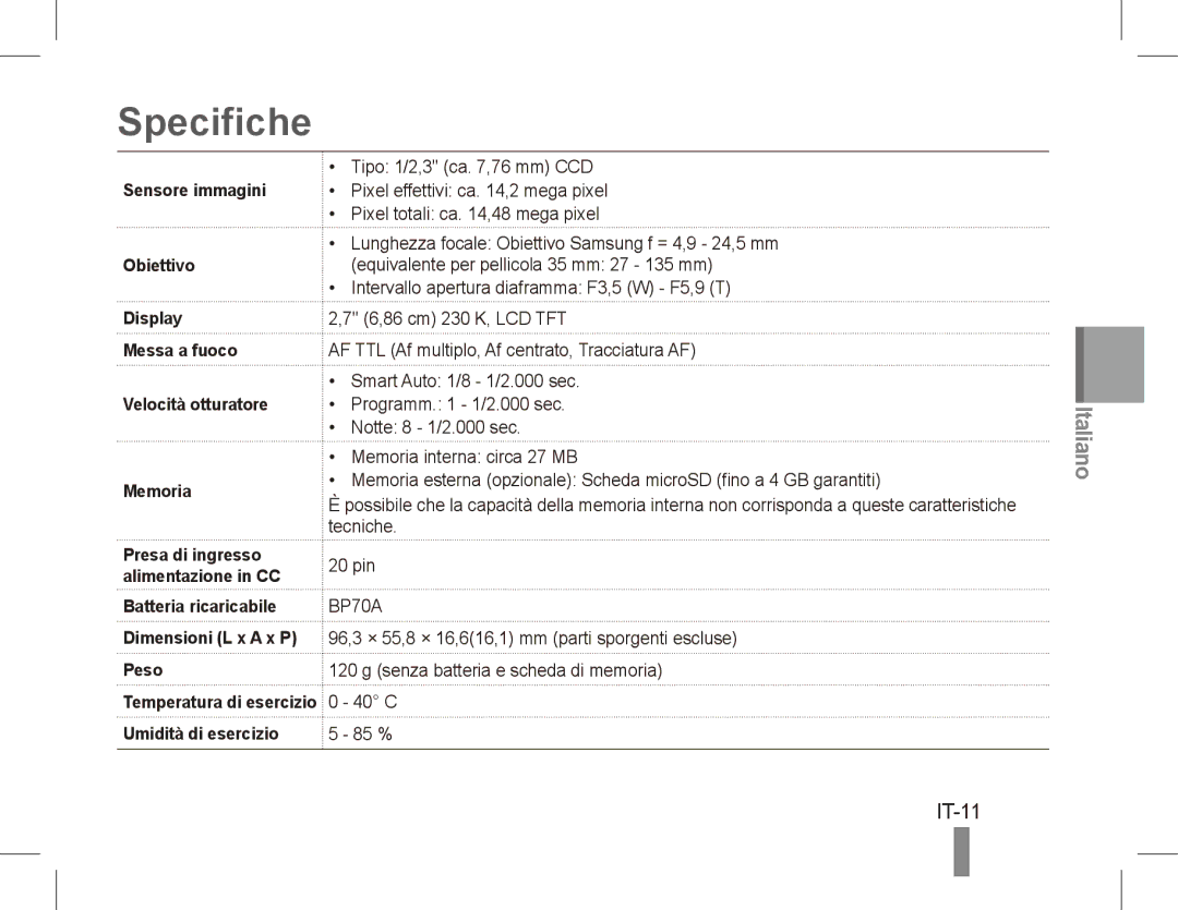 Samsung EC-ST70ZZBPSE3, EC-ST70ZZBPOE1, EC-ST71ZZBDSE1, EC-ST71ZZBDUE1, EC-ST70ZZBPUE1, EC-ST70ZZBPBE1 manual Specifiche, IT-11 