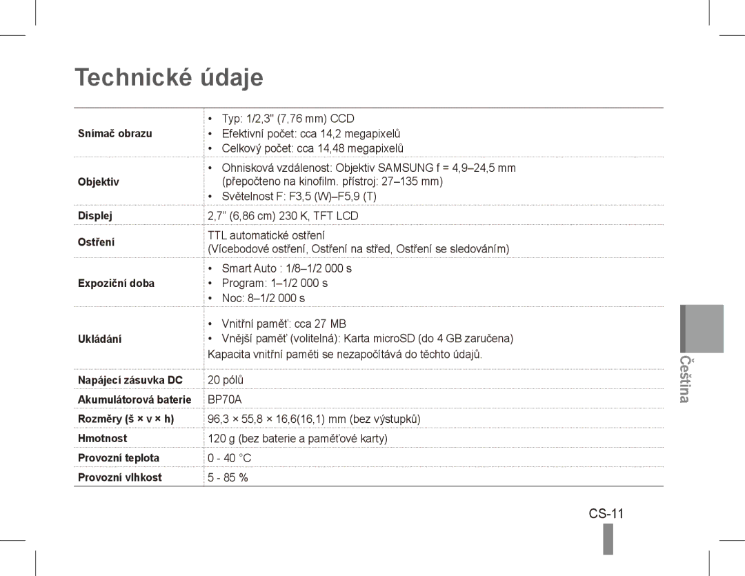 Samsung EC-ST71ZZBDBE1, EC-ST70ZZBPOE1, EC-ST71ZZBDSE1, EC-ST71ZZBDUE1, EC-ST70ZZBPUE1, EC-ST70ZZBPBE1 Technické údaje, CS-11 