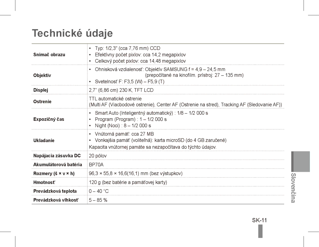 Samsung EC-ST70ZZDPSIR, EC-ST70ZZBPOE1, EC-ST71ZZBDSE1, EC-ST71ZZBDUE1, EC-ST70ZZBPUE1, EC-ST70ZZBPBE1 Technické údaje, SK-11 