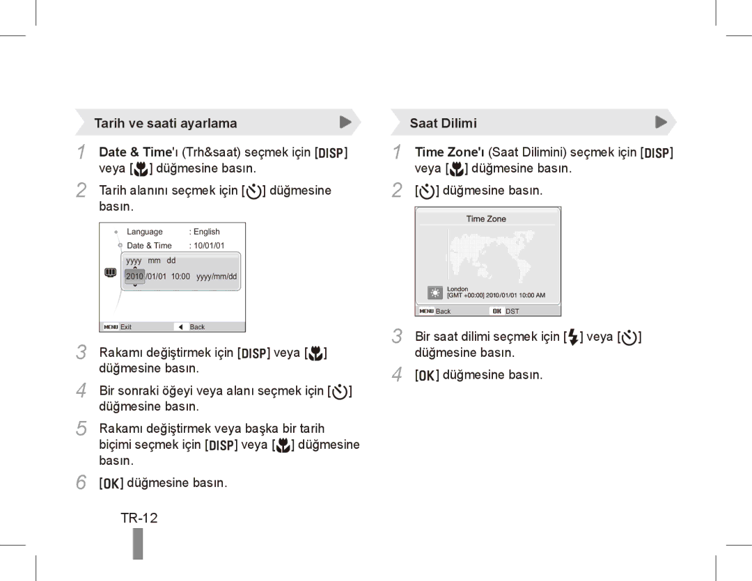 Samsung EC-ST70ZZDPSME, EC-ST70ZZBPOE1, EC-ST71ZZBDSE1, EC-ST71ZZBDUE1 manual TR-12, Tarih ve saati ayarlama, Saat Dilimi 
