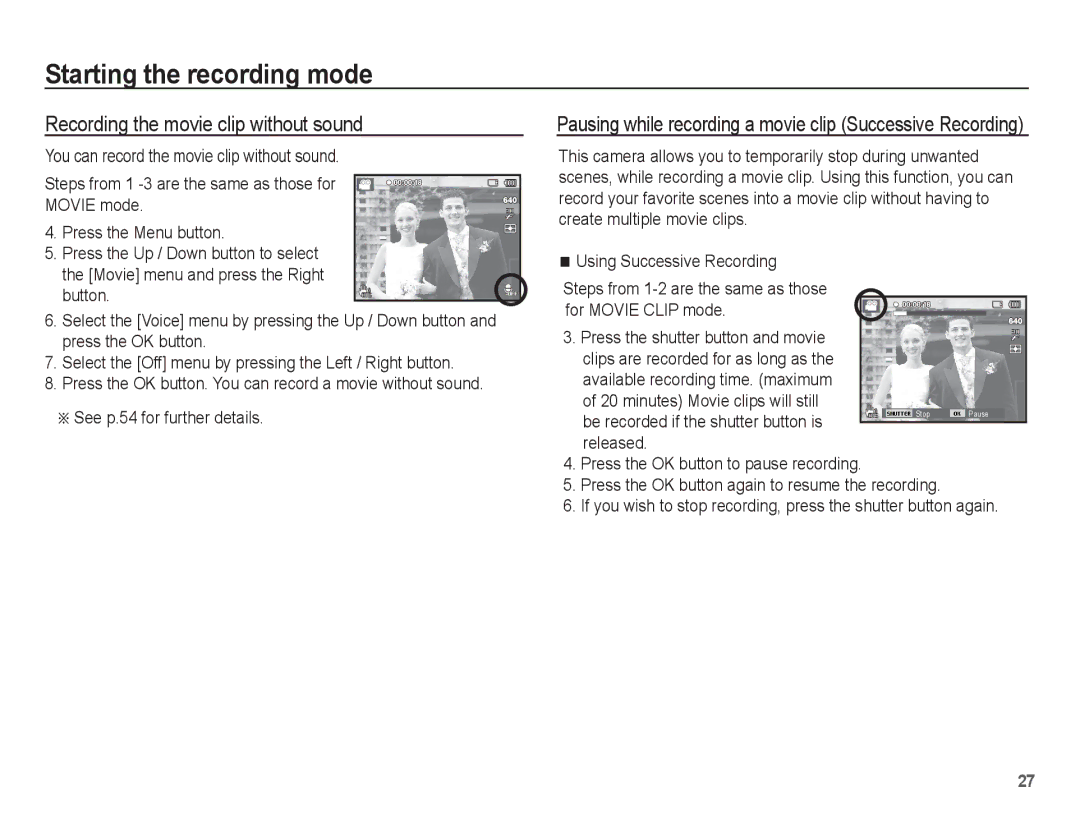 Samsung EC-ST70ZZBPBDX, EC-ST70ZZBPOE1, EC-ST71ZZBDSE1 Recording the movie clip without sound, See p.54 for further details 