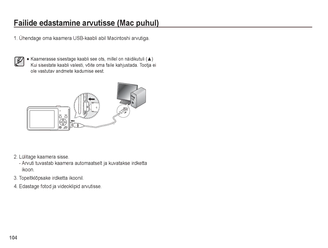 Samsung EC-ST70ZZBPORU Failide edastamine arvutisse Mac puhul, Ühendage oma kaamera USB-kaabli abil Macintoshi arvutiga 