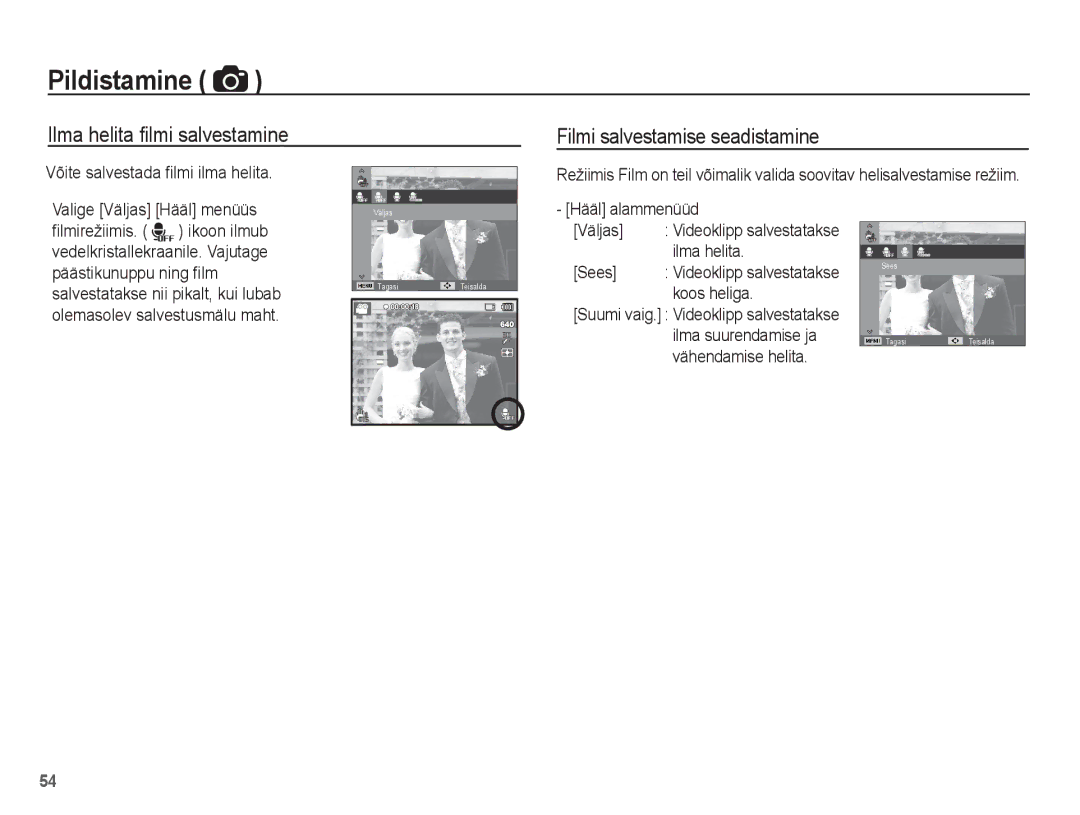 Samsung EC-ST70ZZBPBRU manual Võite salvestada ﬁlmi ilma helita, Hääl alammenüüd Väljas, Ilma helita, Sees, Koos heliga 