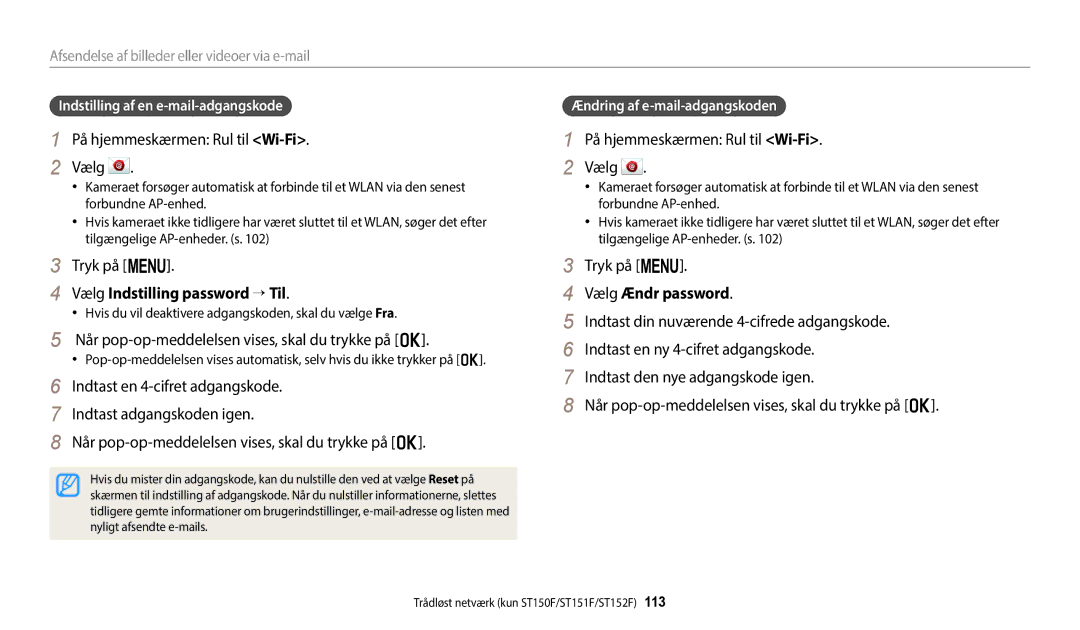 Samsung EC-ST72ZZBPWE2, EC-ST150FBPPE2 Vælg Indstilling password → Til, Når pop-op-meddelelsen vises, skal du trykke på o 