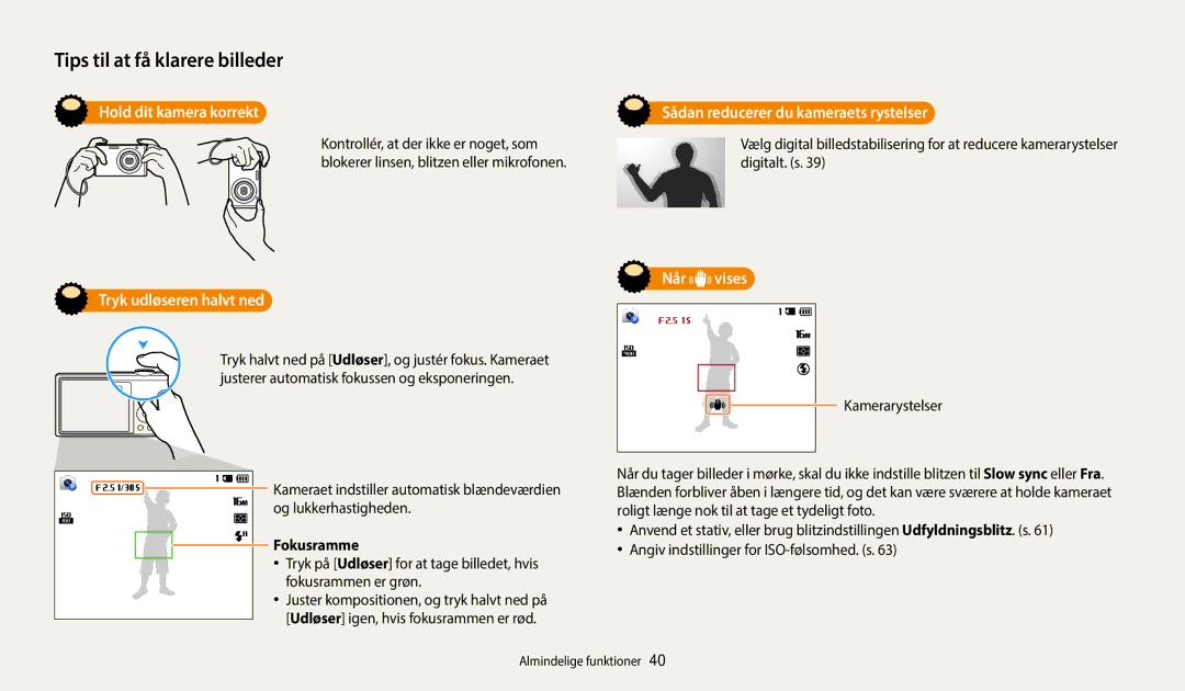 Samsung EC-ST72ZZBPLE2 manual Hold dit kamera korrekt, Tryk udløseren halvt ned, Sådan reducerer du kameraets rystelser 