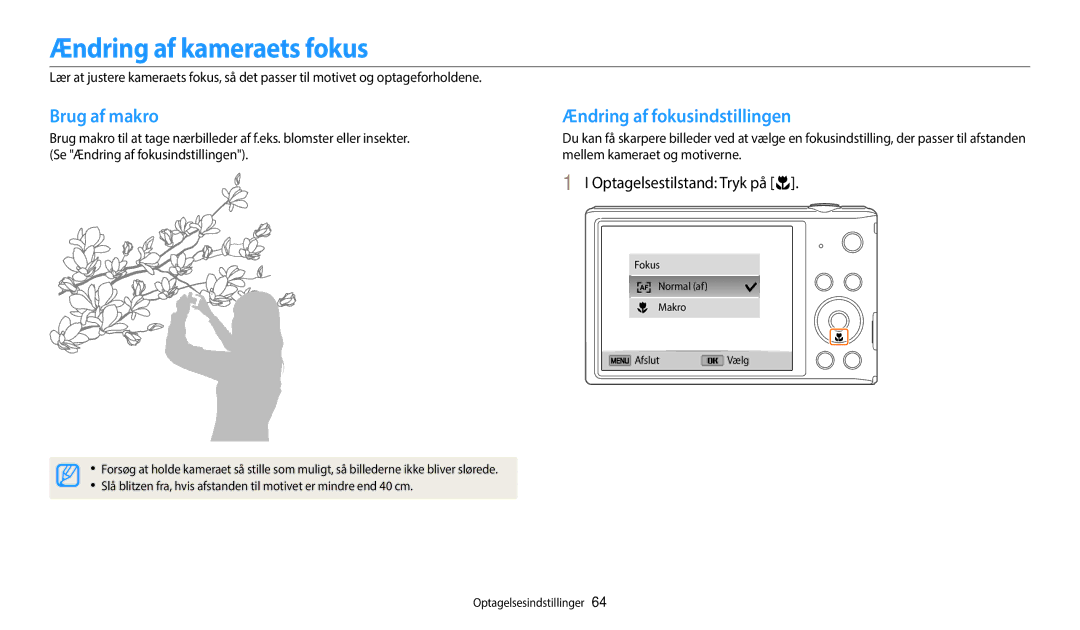 Samsung EC-ST72ZZBPLE2, EC-ST72ZZBPWE2 manual Ændring af kameraets fokus, Brug af makro, Ændring af fokusindstillingen 