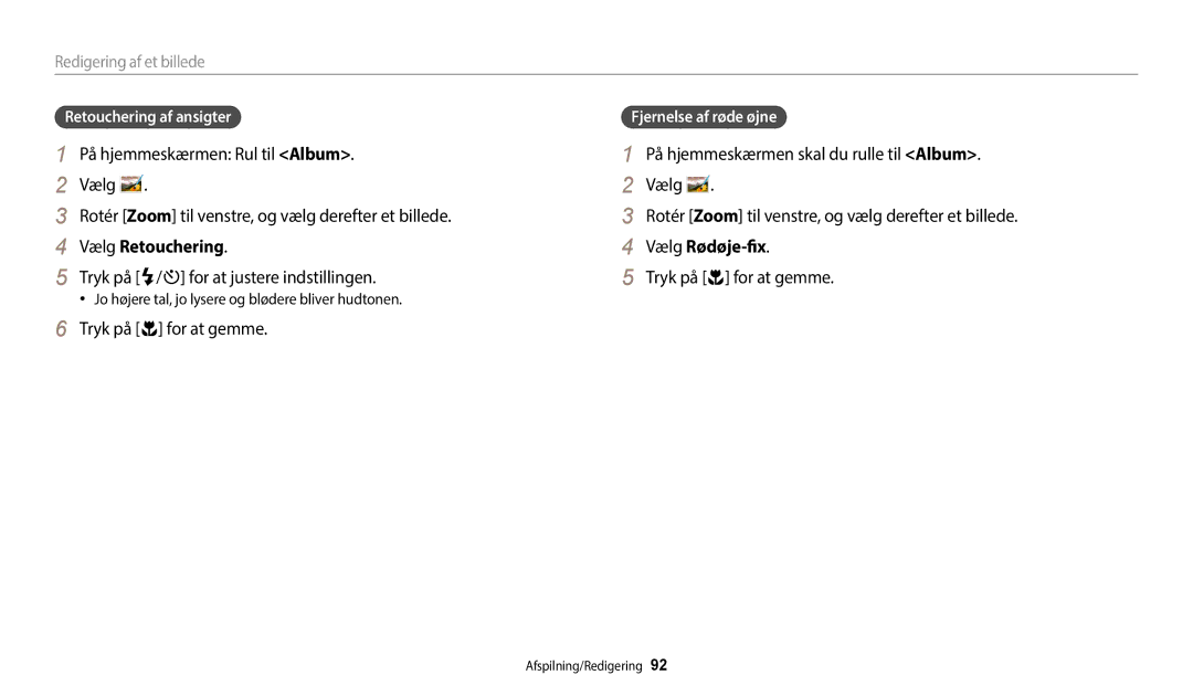 Samsung EC-ST72ZZBPBE2, EC-ST72ZZBPWE2 manual Vælg Retouchering, Tryk på F/t for at justere indstillingen, Vælg Rødøje-fix 