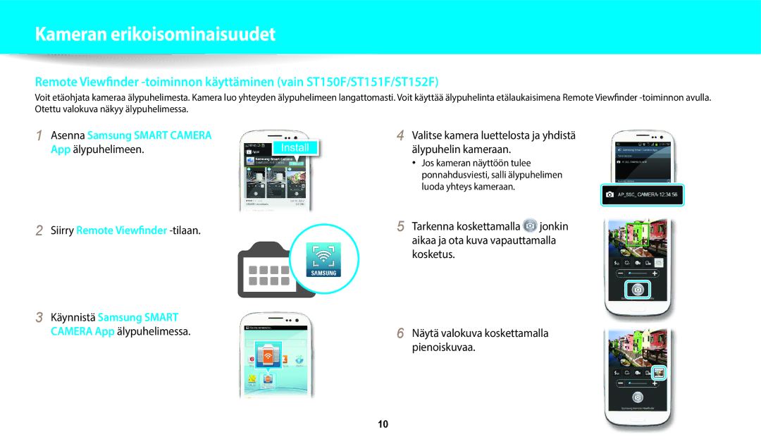 Samsung EC-ST72ZZBPLE2, EC-ST72ZZBPWE2, EC-ST150FBPPE2, EC-ST150FBPWE2 App älypuhelimeen, Siirry Remote Viewfinder -tilaan 