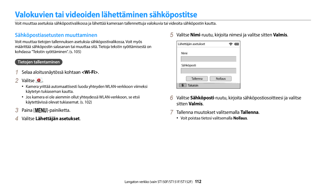 Samsung EC-ST72ZZBPLE2 manual Valokuvien tai videoiden lähettäminen sähköpostitse, Sähköpostiasetusten muuttaminen 