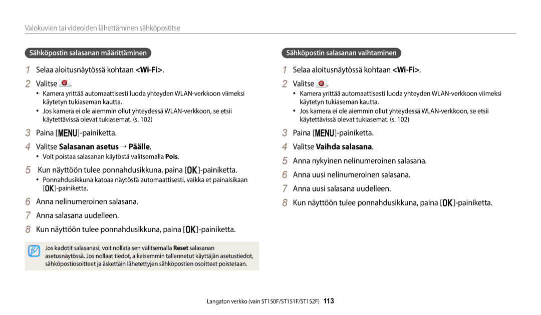 Samsung EC-ST72ZZBPWE2 manual Valitse Salasanan asetus → Päälle, Kun näyttöön tulee ponnahdusikkuna, paina o-painiketta 