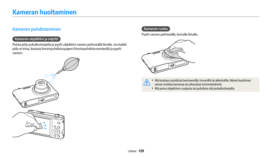 Samsung EC-ST150FBPBE2 manual Kameran huoltaminen, Kameran puhdistaminen, Kameran objektiivi ja näyttö, Kameran runko 