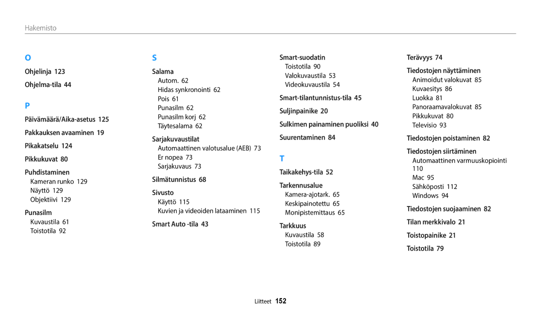 Samsung EC-ST72ZZBPBE2 manual Kameran runko Näyttö Objektiivi, Automaattinen valotusalue AEB 73 Er nopea Sarjakuvaus 