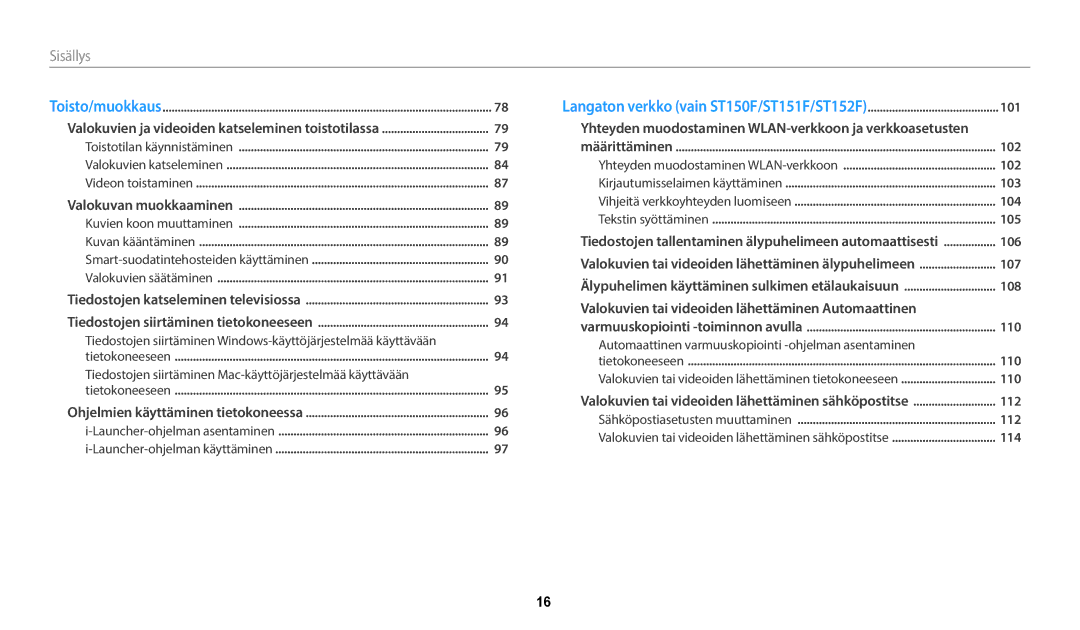 Samsung EC-ST72ZZBPLE2, EC-ST72ZZBPWE2, EC-ST150FBPPE2, EC-ST150FBPWE2, EC-ST72ZZBPBE2, EC-ST150FBPBE2 manual Sisällys 