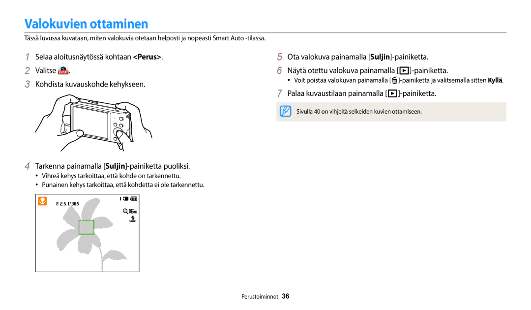 Samsung EC-ST150FBPPE2, EC-ST72ZZBPWE2, EC-ST150FBPWE2 Valokuvien ottaminen, Palaa kuvaustilaan painamalla P-painiketta 