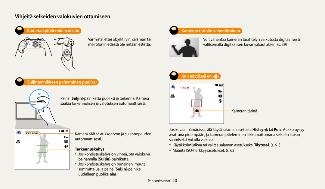 Samsung EC-ST72ZZBPLE2 Kameran piteleminen oikein, Suljinpainikkeen painaminen puoliksi, Kun näytössä on, Tarkennuskehys 