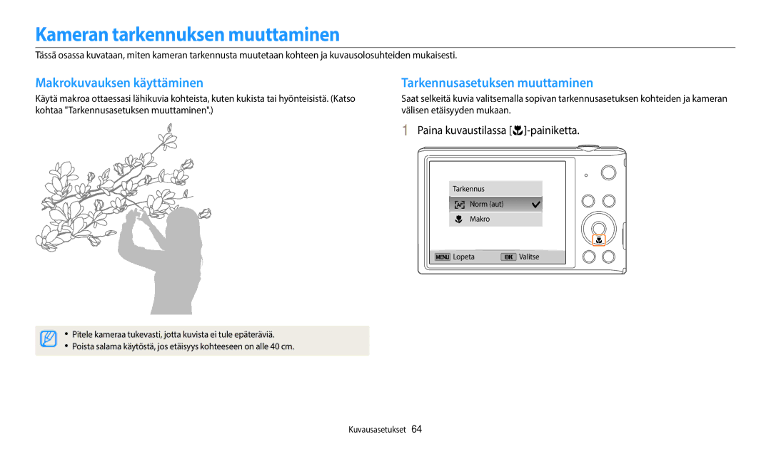 Samsung EC-ST72ZZBPLE2 manual Kameran tarkennuksen muuttaminen, Makrokuvauksen käyttäminen, Tarkennusasetuksen muuttaminen 