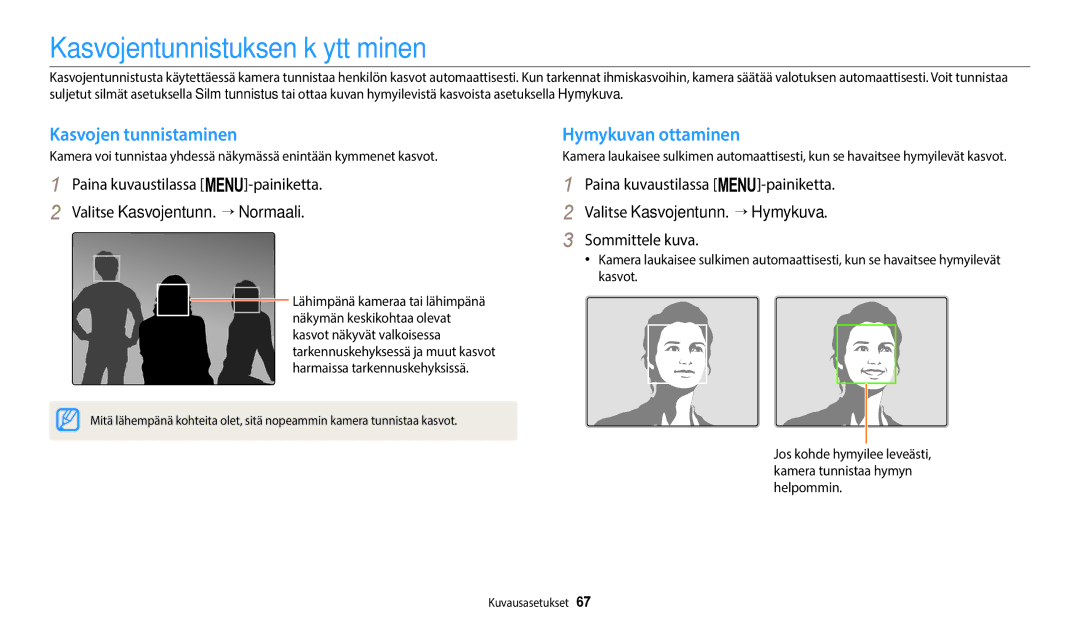 Samsung EC-ST150FBPWE2 manual Kasvojentunnistuksen käyttäminen, Kasvojen tunnistaminen Hymykuvan ottaminen, Sommittele kuva 