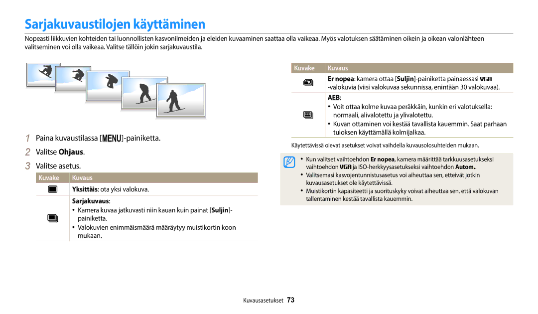 Samsung EC-ST150FBPWE2, EC-ST72ZZBPWE2, EC-ST150FBPPE2, EC-ST72ZZBPBE2, EC-ST150FBPBE2 manual Sarjakuvaustilojen käyttäminen 