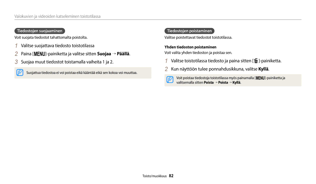 Samsung EC-ST72ZZBPLE2, EC-ST72ZZBPWE2 manual Tiedostojen suojaaminen, Tiedostojen poistaminen, Yhden tiedoston poistaminen 