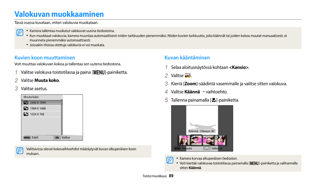 Samsung EC-ST72ZZBPWE2, EC-ST150FBPPE2, EC-ST150FBPWE2 Valokuvan muokkaaminen, Kuvien koon muuttaminen, Valitse Muuta koko 