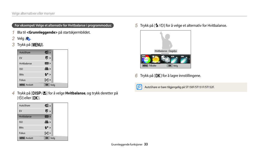 Samsung EC-ST150FBPBE2 Bla til Grunnleggende på startskjermbildet Velg Trykk på m, Trykk på o for å lagre innstillingene 