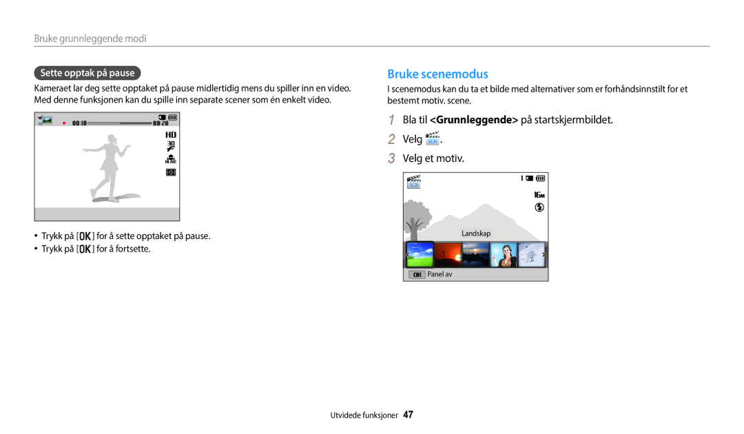 Samsung EC-ST72ZZBPWE2, EC-ST150FBPPE2, EC-ST150FBPWE2, EC-ST72ZZBPBE2 manual Bruke scenemodus, Sette opptak på pause 