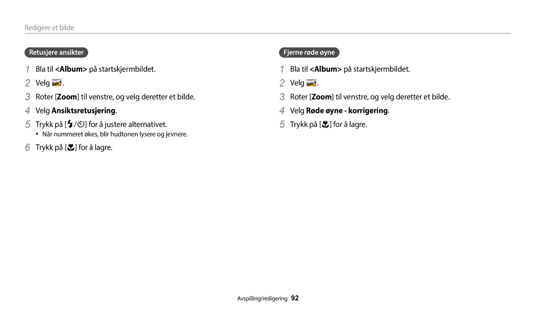 Samsung EC-ST72ZZBPBE2 manual Velg Ansiktsretusjering, Trykk på F/t for å justere alternativet, Velg Røde øyne korrigering 