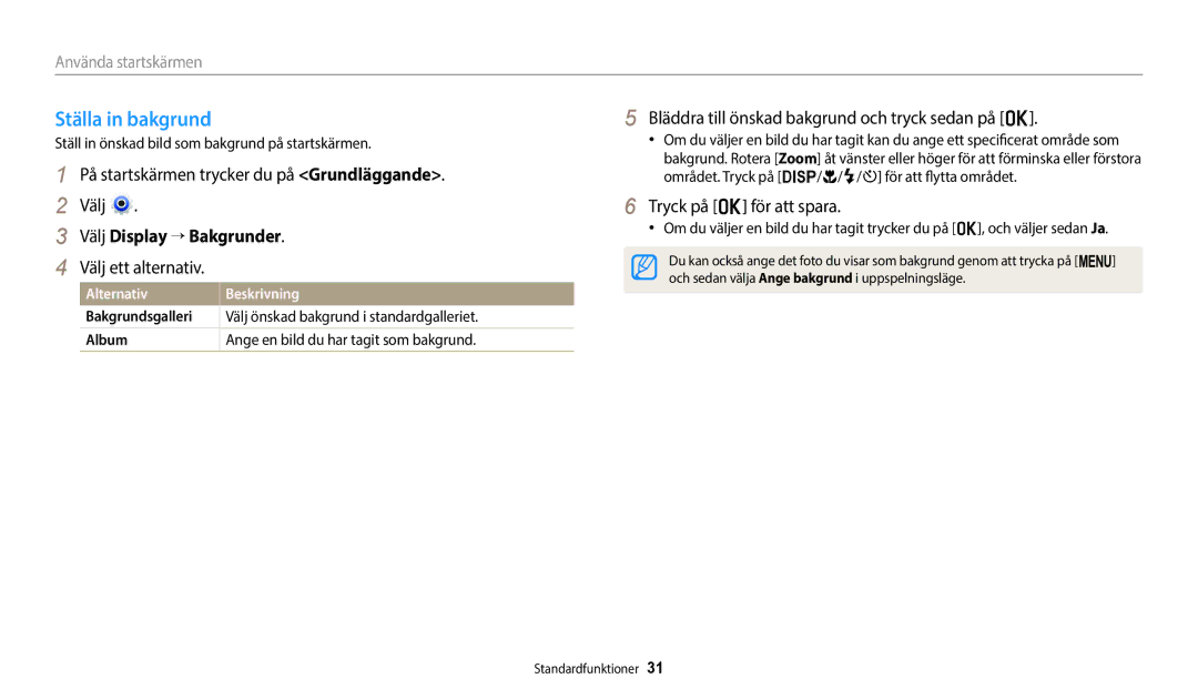 Samsung EC-ST150FBPWE2 manual Ställa in bakgrund, Välj Display → Bakgrunder, Välj ett alternativ, Tryck på o för att spara 