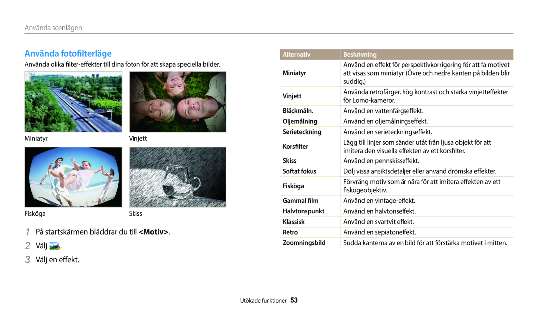 Samsung EC-ST72ZZBPWE2, EC-ST150FBPPE2 Använda fotofilterläge, På startskärmen bläddrar du till Motiv Välj Välj en effekt 