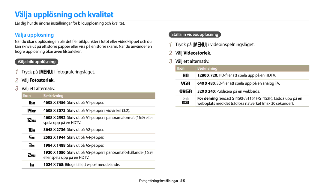 Samsung EC-ST72ZZBPLE2, EC-ST72ZZBPWE2 Välja upplösning och kvalitet, Välj Fotostorlek, Tryck på m i videoinspelningsläget 