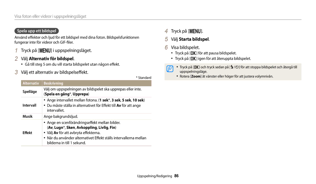 Samsung EC-ST72ZZBPBE2, EC-ST72ZZBPWE2, EC-ST150FBPPE2 Välj Starta bildspel, Visa bildspelet, Välj Alternativ för bildspel 