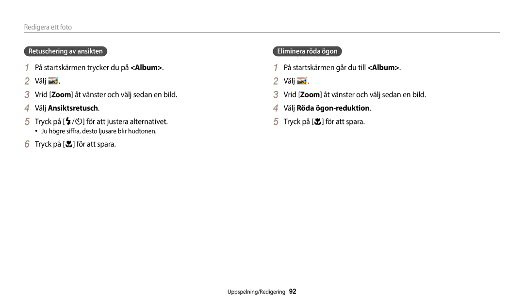 Samsung EC-ST72ZZBPBE2 manual Välj Ansiktsretusch, Tryck på F/t för att justera alternativet, Välj Röda ögon-reduktion 