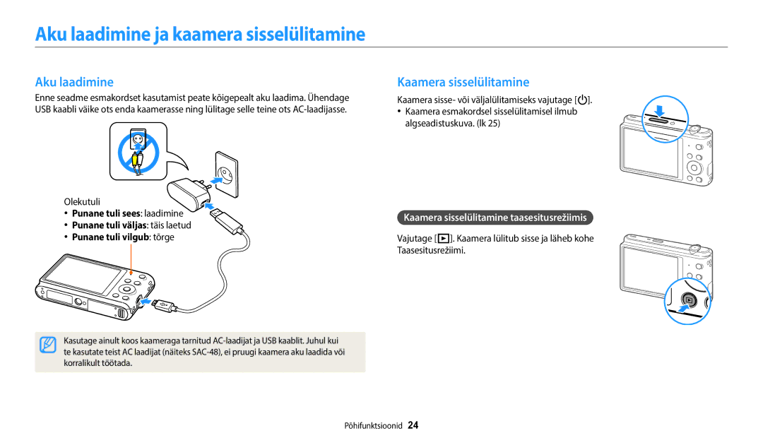 Samsung EC-ST72ZZBPWE2, EC-ST150FBPWE2, EC-ST72ZZBPBE2 Aku laadimine ja kaamera sisselülitamine, Kaamera sisselülitamine 