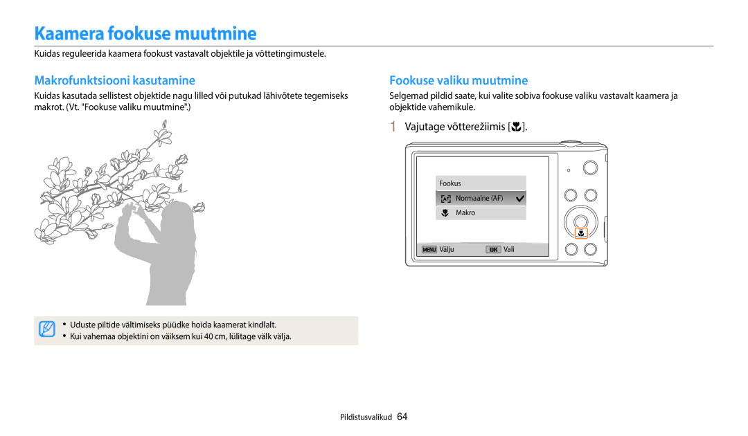 Samsung EC-ST72ZZBPWE2, EC-ST150FBPWE2 manual Kaamera fookuse muutmine, Makrofunktsiooni kasutamine, Fookuse valiku muutmine 