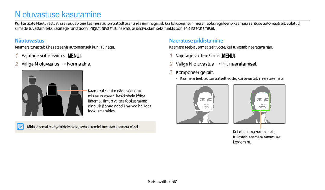 Samsung EC-ST150FBPBE2, EC-ST72ZZBPWE2 Näotuvastuse kasutamine, Naeratuse pildistamine, Valige Näotuvastus → Normaalne 