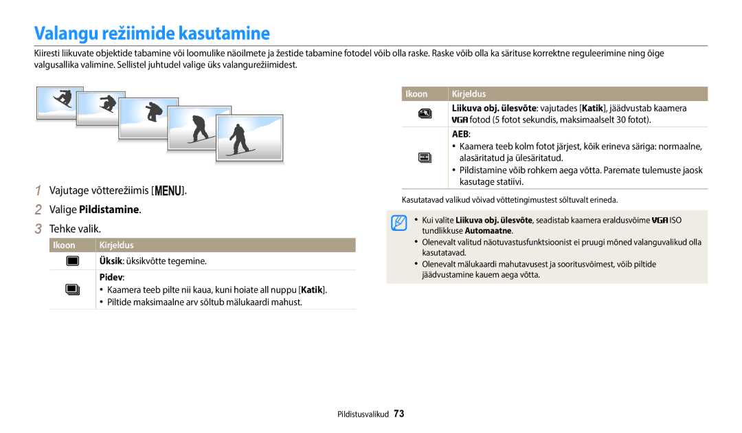 Samsung EC-ST72ZZBPLE2, EC-ST72ZZBPWE2, EC-ST150FBPWE2 manual Valangu režiimide kasutamine, Valige Pildistamine, Pidev 