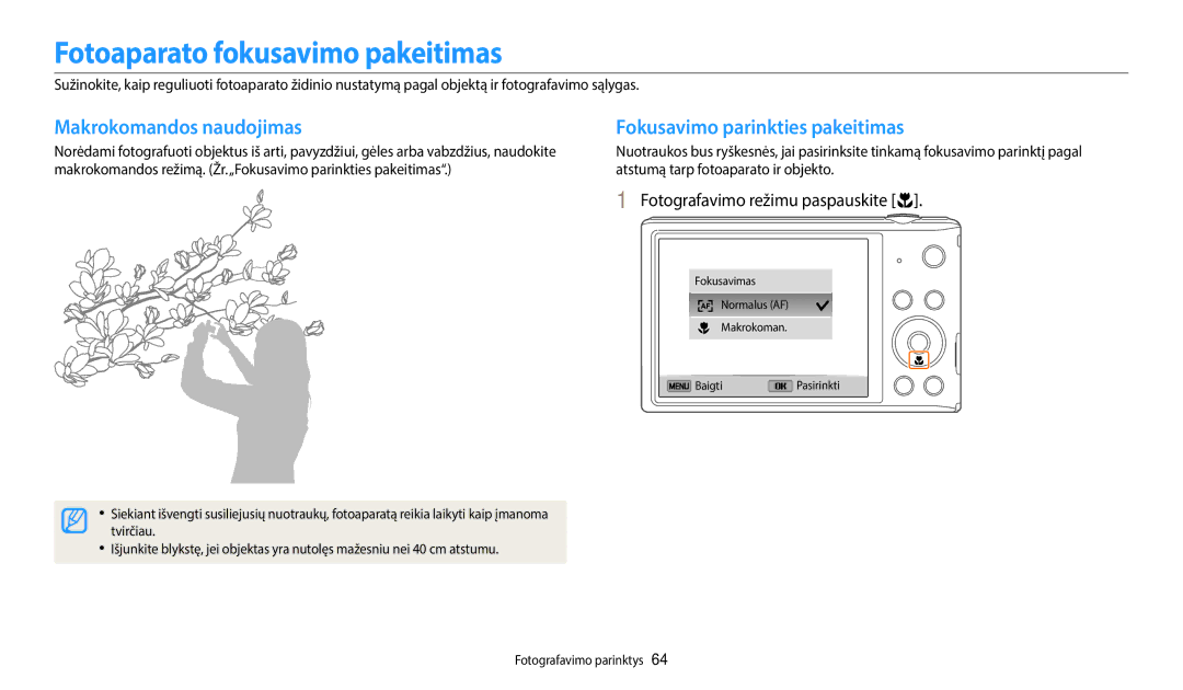 Samsung EC-ST72ZZBPWE2 manual Fotoaparato fokusavimo pakeitimas, Makrokomandos naudojimas, Fokusavimo parinkties pakeitimas 