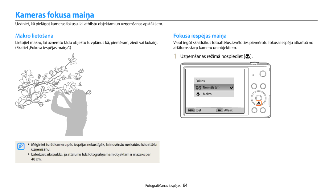 Samsung EC-ST72ZZBPWE2 manual Kameras fokusa maiņa, Makro lietošana, Fokusa iespējas maiņa, Uzņemšanas režīmā nospiediet c 