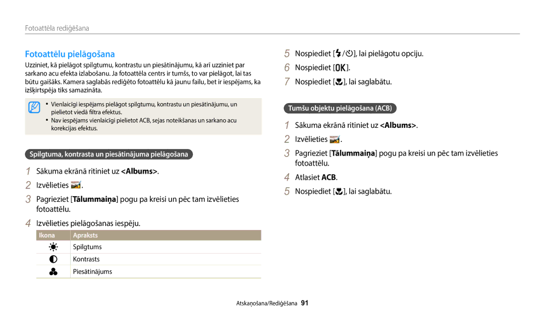 Samsung EC-ST72ZZBPBE2 manual Fotoattēlu pielāgošana, Spilgtuma, kontrasta un piesātinājuma pielāgošana, Spilgtums 