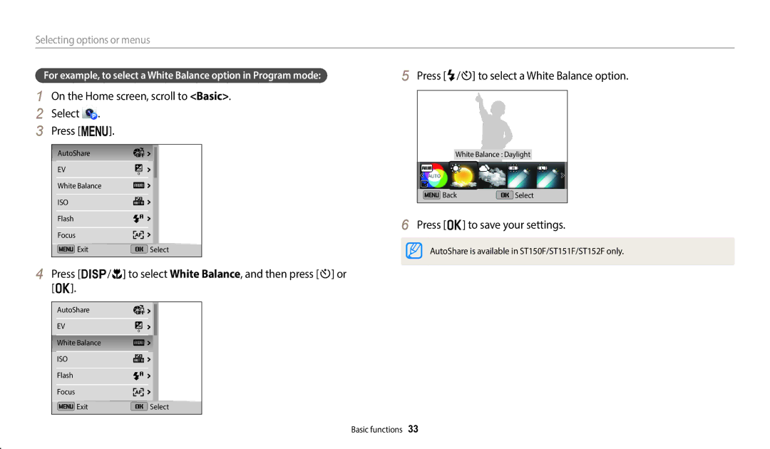 Samsung EC-ST150FBDWSA On the Home screen, scroll to Basic Select Press m, Press F/t to select a White Balance option 