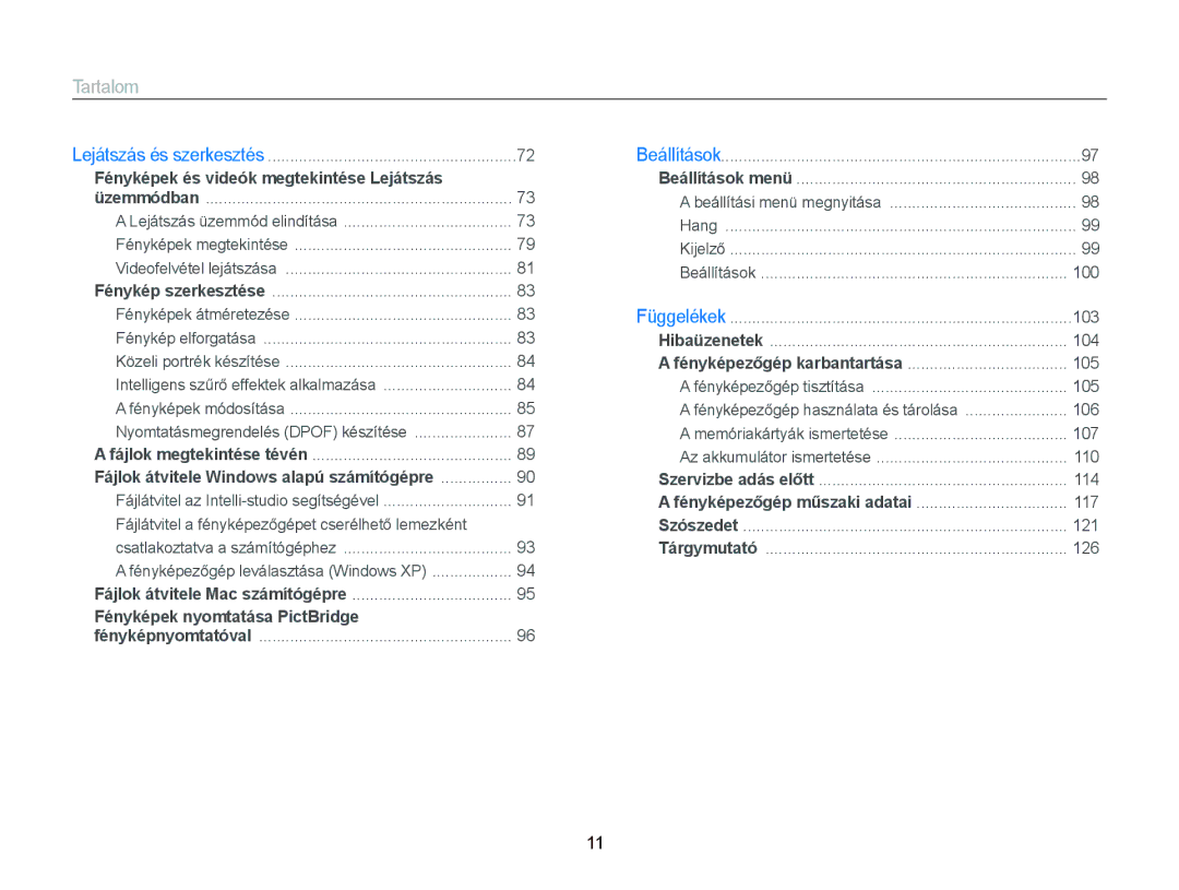 Samsung EC-ST66ZZBPRE2, EC-ST76ZZFPBE1, EC-ST76ZZFPSE1, EC-ST66ZZBPSE3 manual Fényképek és videók megtekintése Lejátszás 