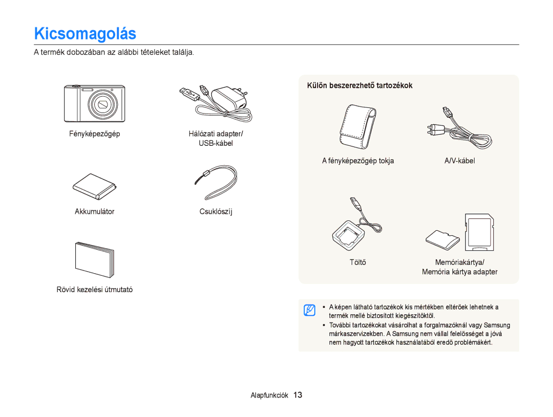 Samsung EC-ST66ZZFPRE2, EC-ST76ZZFPBE1, EC-ST76ZZFPSE1, EC-ST66ZZBPSE3 manual Kicsomagolás, Külön beszerezhető tartozékok 