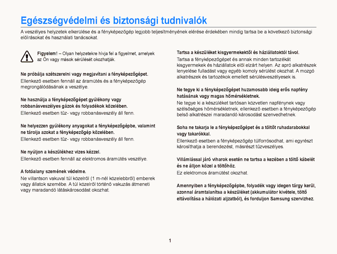 Samsung EC-ST66ZZBPSE3, EC-ST76ZZFPBE1 Egészségvédelmi és biztonsági tudnivalók, Ne nyúljon a készülékhez vizes kézzel 