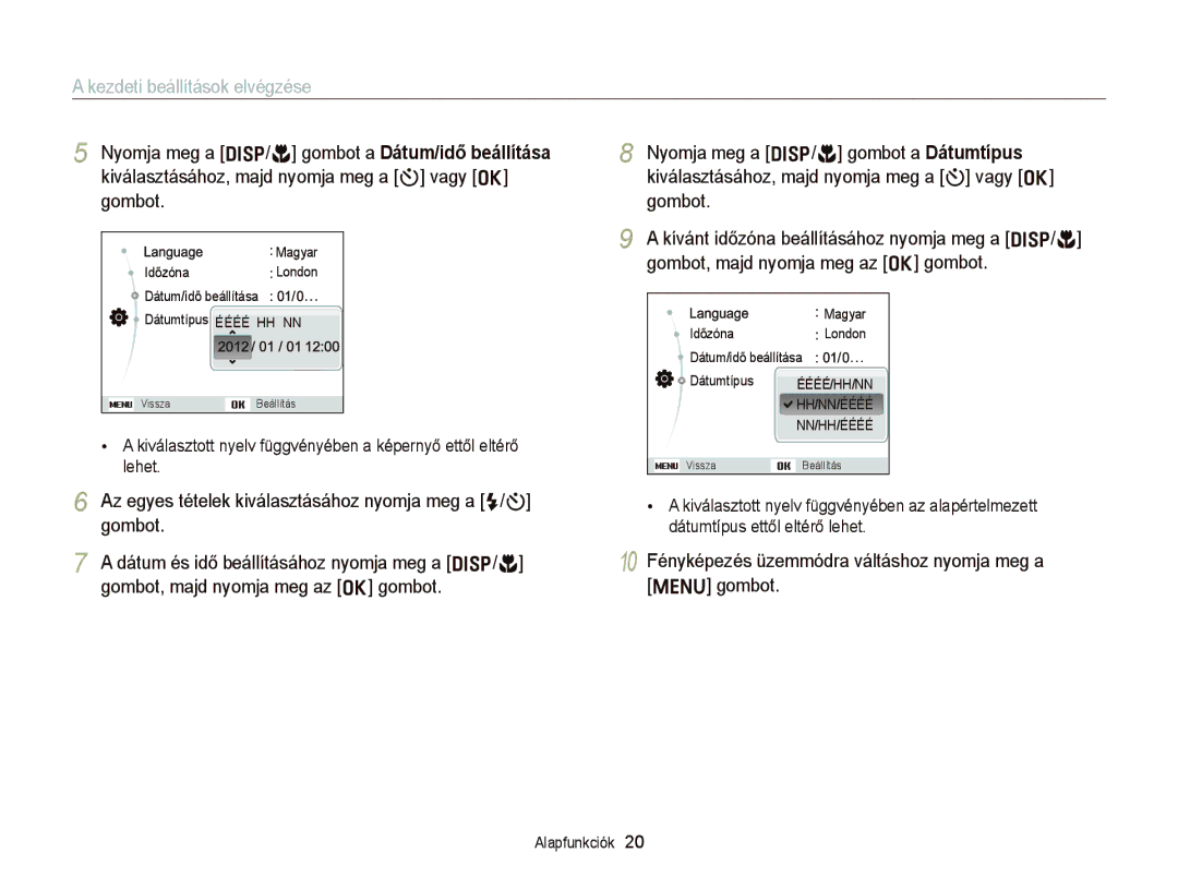 Samsung EC-ST76ZZFPSE1 manual Kezdeti beállítások elvégzése, 10 Fényképezés üzemmódra váltáshoz nyomja meg a m gombot 