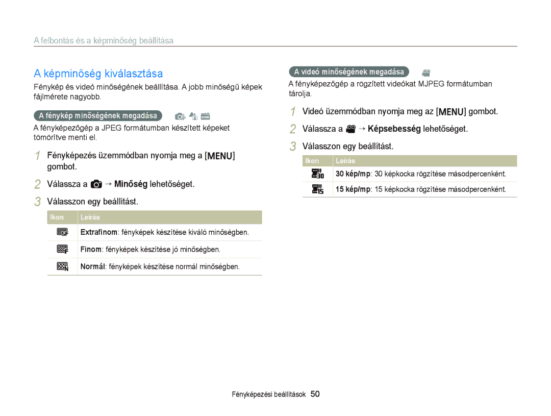 Samsung EC-ST66ZZBPPE2 Képminőség kiválasztása, Felbontás és a képminőség beállítása, Fénykép minőségének megadása p d s 