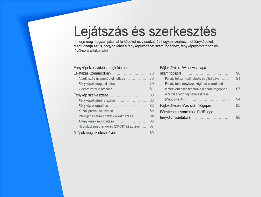 Samsung EC-ST66ZZFPBE2, EC-ST76ZZFPBE1, EC-ST76ZZFPSE1 manual Fénykép szerkesztése …………………………, Fájlok átvitele Windows alapú 