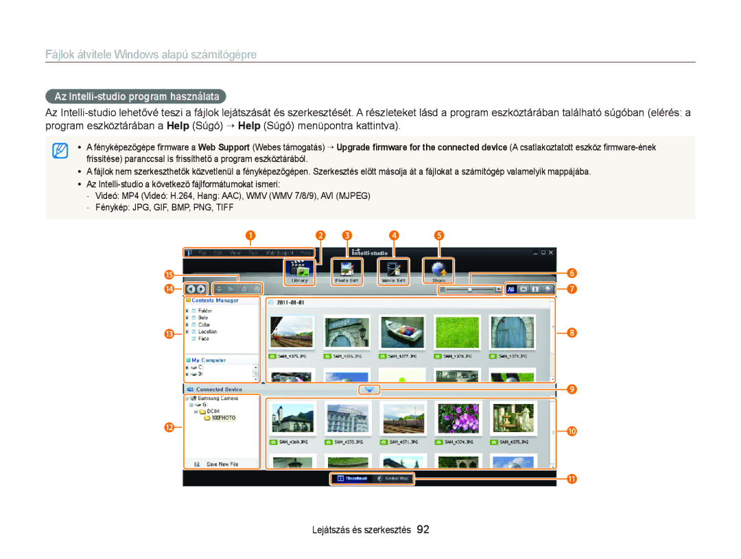 Samsung EC-ST66ZZFPBE2, EC-ST76ZZFPBE1, EC-ST76ZZFPSE1, EC-ST66ZZBPSE3, EC-ST66ZZBPBE3 Az Intelli-studio program használata 