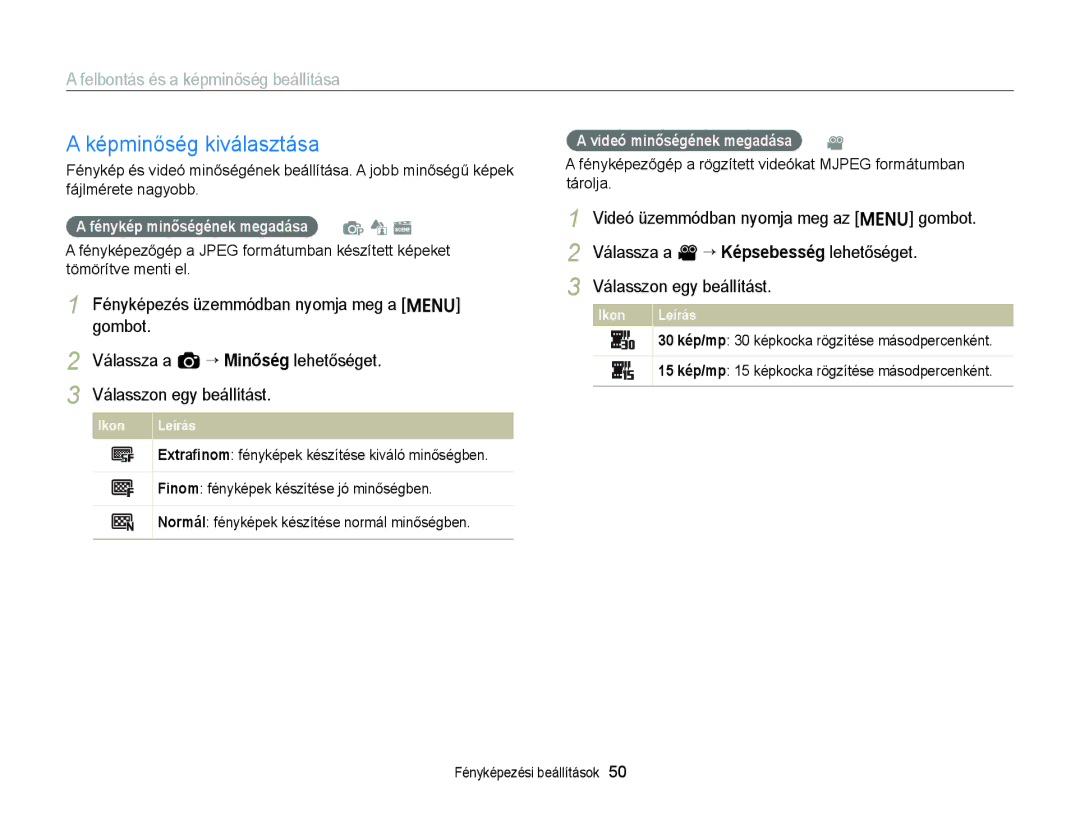 Samsung EC-ST77ZZFPWE3 Képminőség kiválasztása, Felbontás és a képminőség beállítása, Fénykép minőségének megadása p d s 